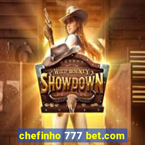 chefinho 777 bet.com